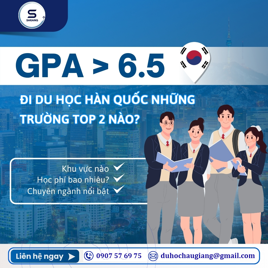 ĐIỂM GPA 6.5 CÓ THỂ HỌC Ở TRƯỜNG TOP 2 NÀO?