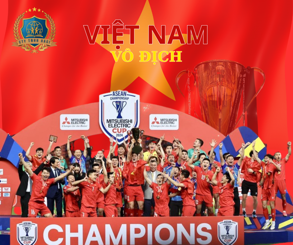 CHÚC MỪNG ĐỘI TUYỂN VIỆT NAM VÔ ĐỊCH ASEAN CUP 2024!